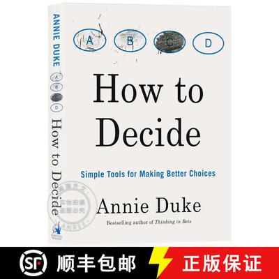 现货 如何做决定 How to Decide: Simple Tools for Making Better Choices [9780593418482]