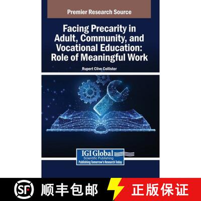 【3-4周达】Facing Precarity in Adult, Community, and Vocational Education: Role of Meaningful Work [9798369310991]