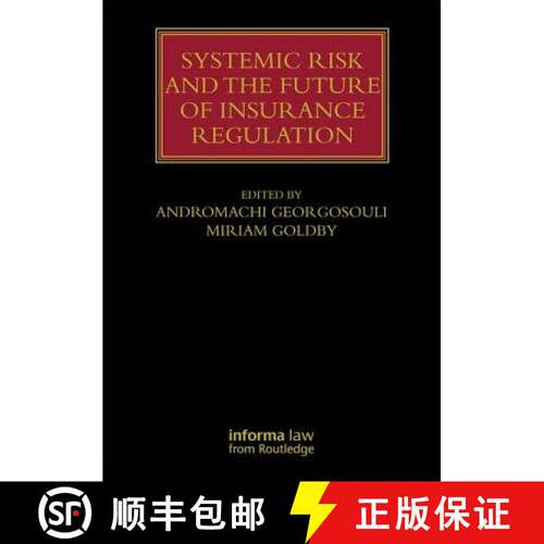 【3-4周达】精装 Systemic Risk and the Future of Insurance Regulation [9780415744676]
