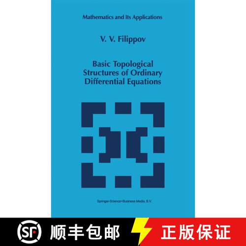 【3-4周达】精装 Basic Topological Structures of Ordinary Differential Equations [9780792349518]