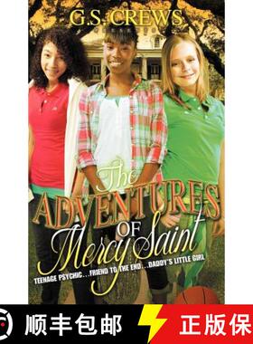 【3-4周达】The Adventures of Mercy Saint (Mom's Choice Awards Silver Medal Winner) [9780979523656]