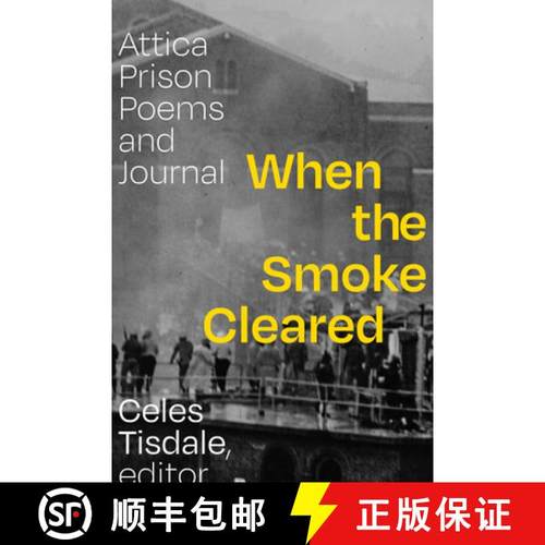 【3-4周达】When the Smoke Cleared: Attica Prison Poems and Journals [9781478016304]