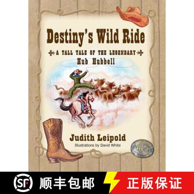【3-4周达】Destiny's Wild Ride, a Tall Tale of the Legendary Hub Hubbell [9781614931676]
