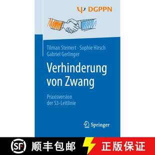 【3-4周达】Verhinderung von Zwang: Praxisversion der S3-Leitlinie [9783662589717]
