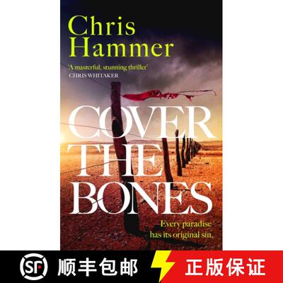 【3-4周达】Cover the Bones: the masterful new Outback thriller from the internationally bestselling a... [9781472295712]