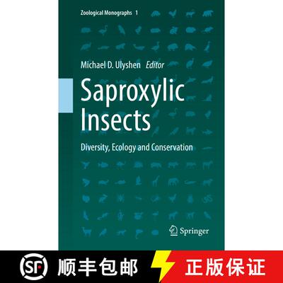 【3-4周达】Saproxylic Insects : Diversity, Ecology and Conservation [9783319759364]