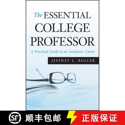 【3-4周达】The Essential College Professor: A Practical Guide To An Academic Career [Wiley教育学] [9780470373736]