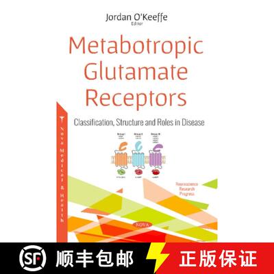 【3-4周达】Metabotropic Glutamate Receptors: Classification, Structure and Roles in Disease [9781536136760]