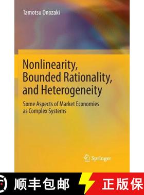 【3-4周达】Nonlinearity, Bounded Rationality, and Heterogeneity : Some Aspects of Market Economies as... [9784431566373]