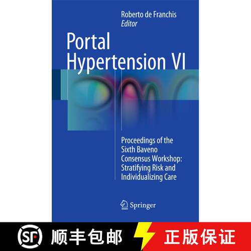 【3-4周达】精装 Portal Hypertension VI: Proceedings of the Sixth Baveno Consensus Workshop: Stratifyi... [9783319230177]