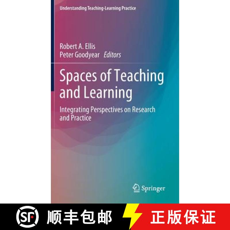【3-4周达】Spaces of Teaching and Learning : Integrating Perspectives on Research and Practice [9789811071546]