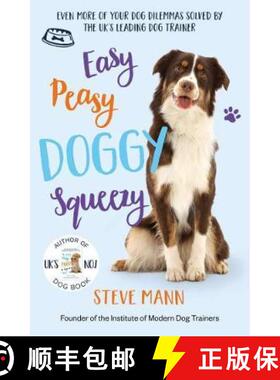【3-4周达】Easy Peasy Doggy Squeezy: The pawfect Christmas gift for dog owners, soon-to-be owners and... [9781788703413]