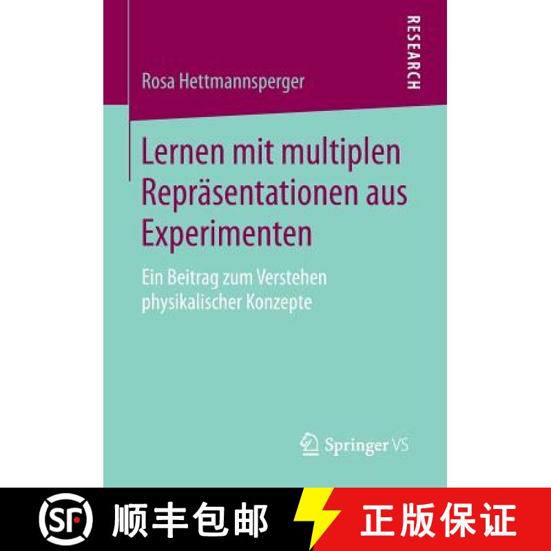 【3-4周达】Lernen mit multiplen Repräsentationen aus Experimenten : Ein Beitrag zum Verstehen physik... [9783658074357]