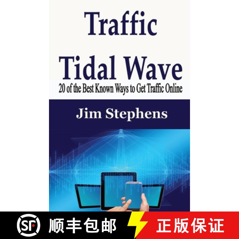 【3-4周达】Traffic Tidal Wave: 20 of the Best Known Ways to Get Traffic Online [9781648300110]