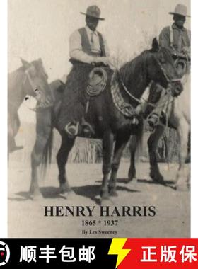 预订 Henry Harris 1865 * 1937: Legendary Black Vaquero [9780578499451]