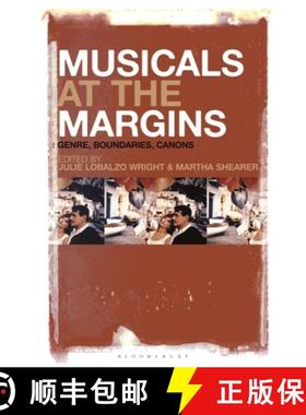 预订 Musicals at the Margins: Genre, Boundaries, Canons [9781501378522]