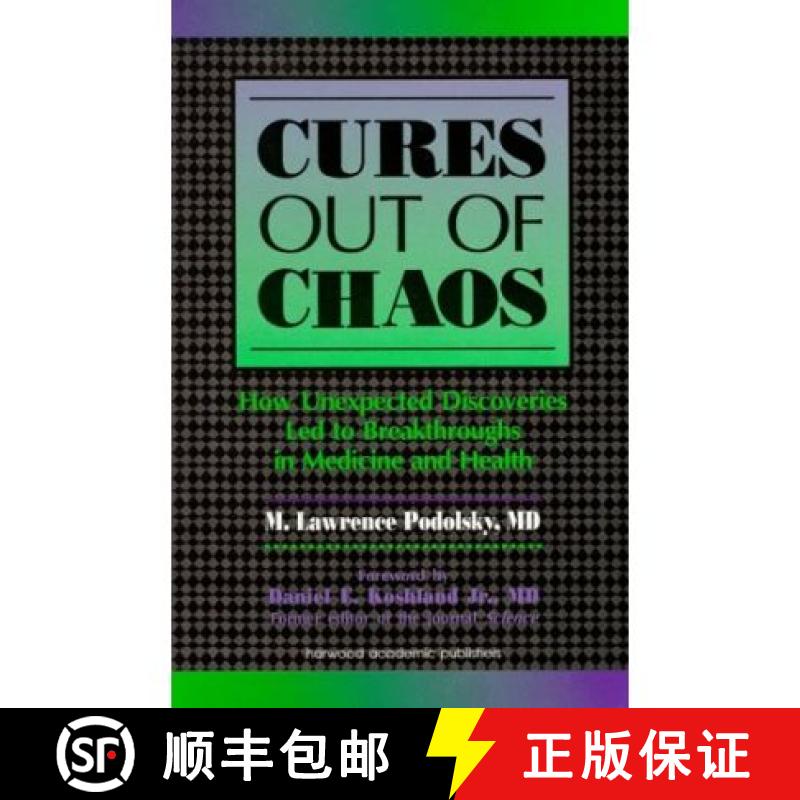 【3-4周达】Cures Out Of Chaos: How Unexpected Discoveries Led to Breakthroughs in Medicine and Health [9789057025563]