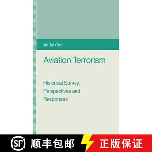 【3-4周达】Aviation Terrorism : Historical Survey, Perspectives and Responses [9781349231775]