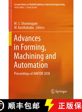 【3-4周达】Advances in Forming, Machining and Automation: Proceedings of AIMTDR 2018 (1st ed. 2019) (... [9789813294196]