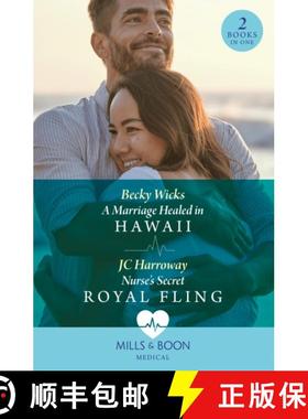 【3-4周达】Marriage Healed In Hawaii / Nurse's Secret Royal Fling: A Marriage Healed in Hawaii / Nurs... [9780263321593]