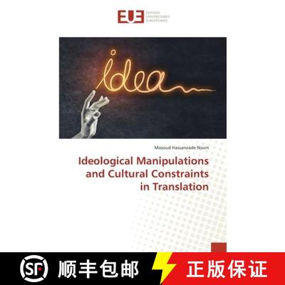 预订 Ideological Manipulations and Cultural Constraints in Translation [9783639543193]