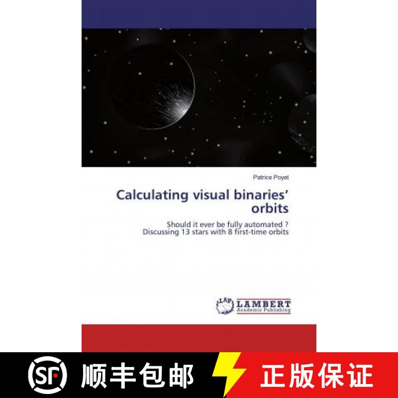 预订 Calculating visual binaries’ orbits [9786202198028]