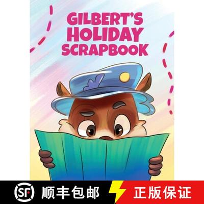 【3-4周达】Gilbert's Holiday Scrapbook [9781925807691]