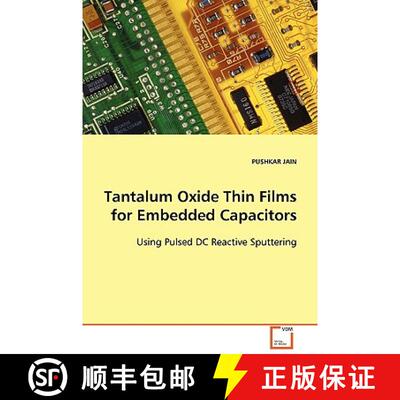 【3-4周达】Tantalum Oxide Thin Films for Embedded Capacitors [9783639096620]