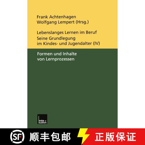 【3-4周达】Lebenslanges Lernen im Beruf - seine Grundlegung im Kindes- und Jugendalter : Band 4: Form... [9783810027504]