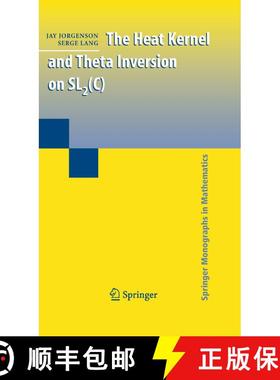 【3-4周达】The Heat Kernel and Theta Inversion on SL2(C) [9780387380315]