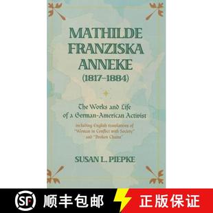 预订 and American Life 1817 The Includin... 9780820479132 Anneke 1884 Works German Activist Franziska Mathilde
