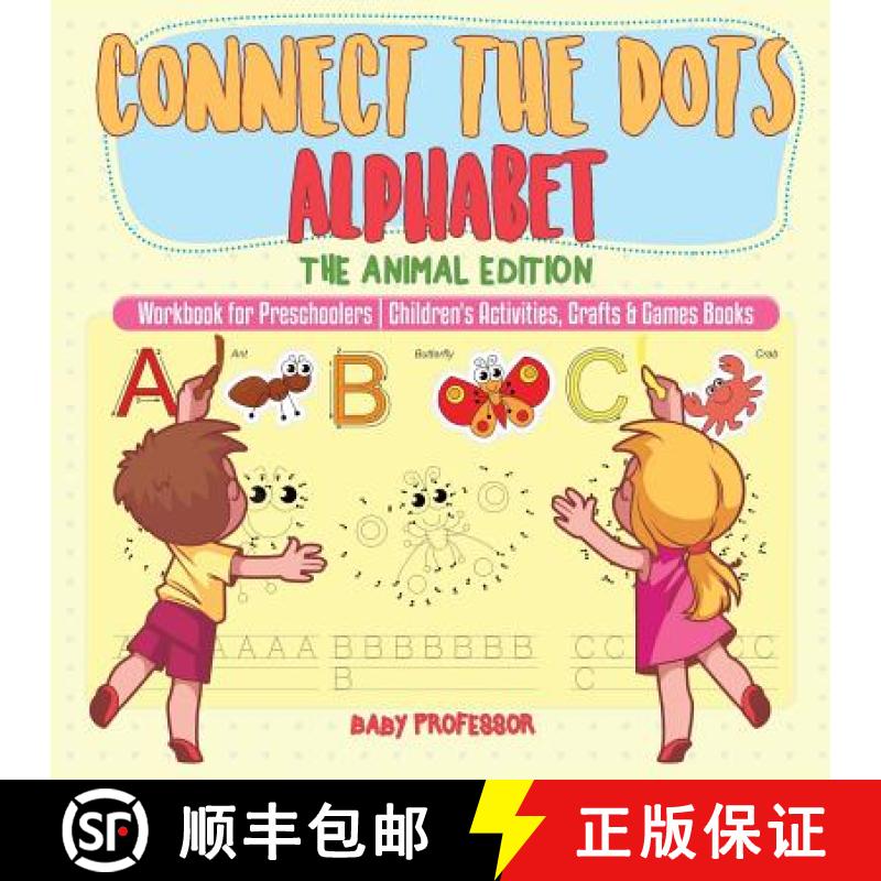 【3-4周达】Connect the Dots Alphabet - The Animal Edition - Workbook for Preschoolers | Children's Ac... [9781541926028]