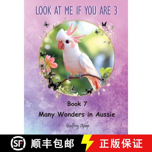【3-4周达】Look at me if you are 3: Book 7 - Many Wonders in Aussie [9781990133688]