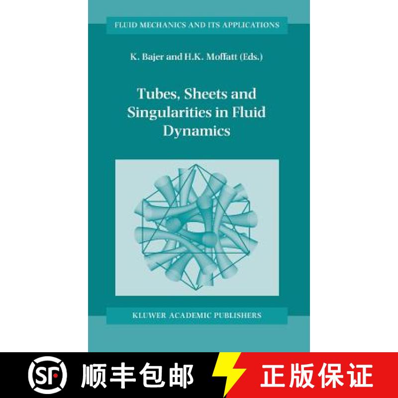 【3-4周达】Tubes, Sheets and Singularities in Fluid Dynamics: Proceedings of the NATO ARW held in Zak... [9781402009808]