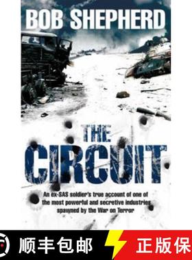 【3-4周达】Circuit: An ex-SAS soldier's true account of one of the most powerful and secretive indust... [9780230710269]