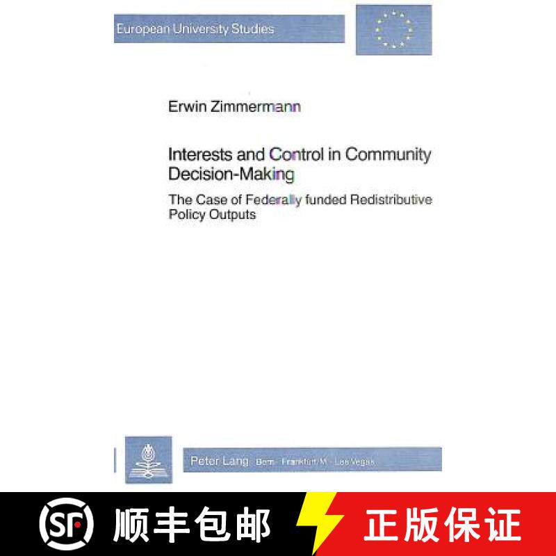 预订 Interests and Control in Community Decision-Making: The Case of Federally Funded Redistributive ... [9783261049698]