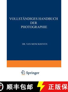 【3-4周达】Vollständiges Handbuch Der Photographie: Die Photographie in Ihrer Anwendung Auf Wissensc... [9783662334072]