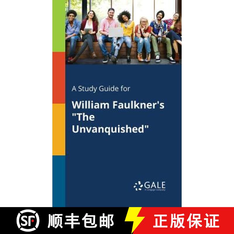 【3-4周达】A Study Guide for William Faulkner's The Unvanquished [9781375394178]
