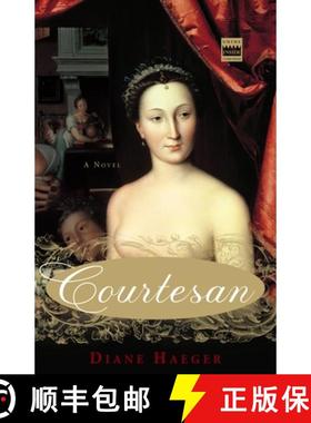 【3-4周达】Courtesan: A Novel [9781400051748]
