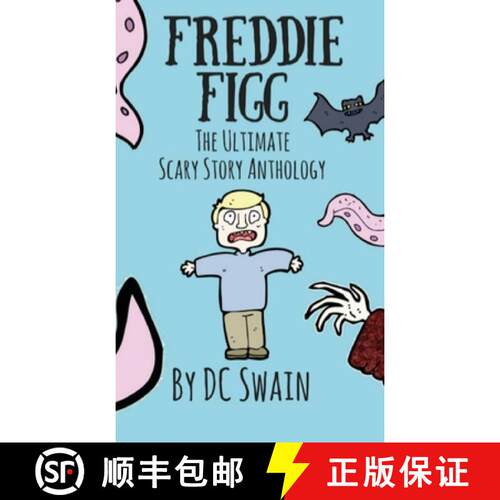 【3-4周达】Freddie Figg: The Ultimate Scary Story Anthology [9780473527167]
