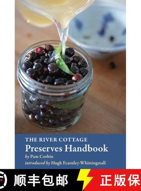预订 The River Cottage Preserves Handbook: [A Cookbook] [9781580081726]