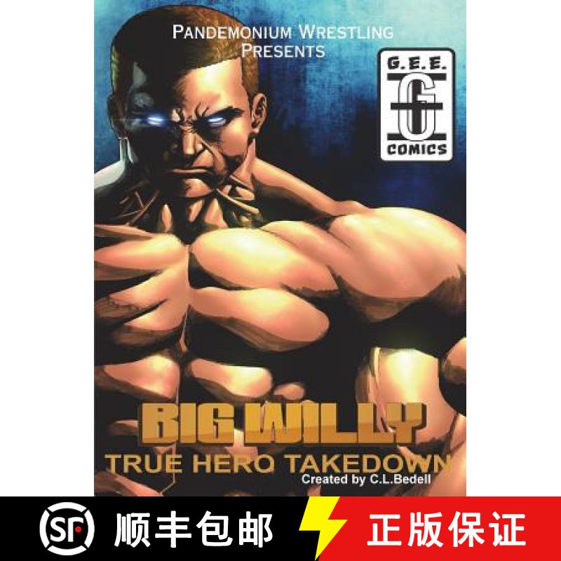 【3-4周达】Pandemonium Wrestling: Big Willy True-Hero Takedown [9781387891108]