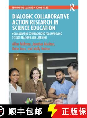 【3-4周达】Dialogic Collaborative Action Research in Science Education: Collaborative Conversations f... [9781032308951]