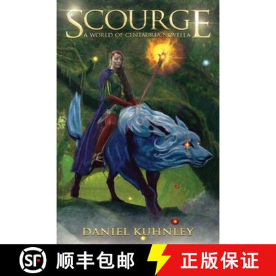 【3-4周达】Scourge: A World Of Centauria Novella [9781947328143]