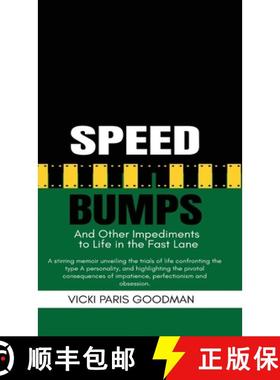 预订 Speed Bumps: And Other Impediments to Life in the Fast Lane [9781648735325]