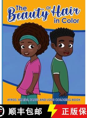 【3-4周达】The Beauty Of Hair In Color: Afros, Braids, Fades And Locs Coloring Book [9781737859543]