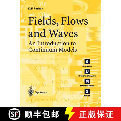 【3-4周达】Fields, Flows, and Waves: An Introduction to Continuum Models [9781852337087]
