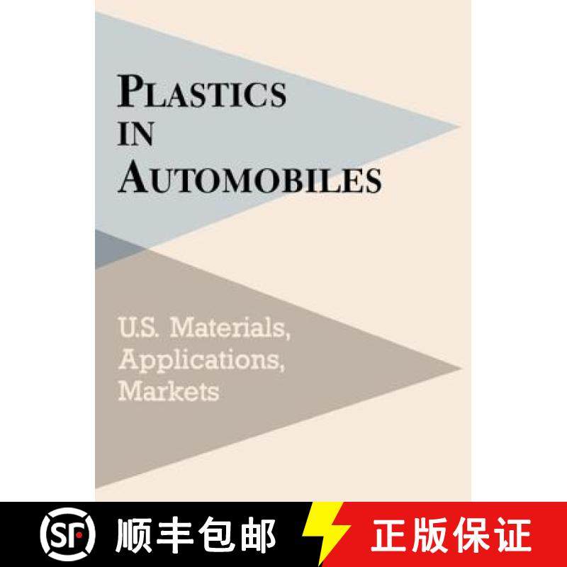 【3-4周达】Plastics in Automobiles: U.S. Materials, Applications, and Markets [9781566761369]
