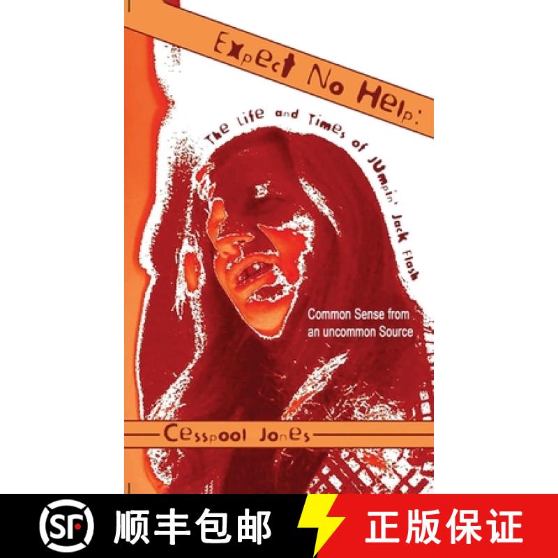 【2-3周达】Expect No Help: The Life and Times of Jumpin' Jack Flash Common Sense from an uncommon Source [9781954304918]