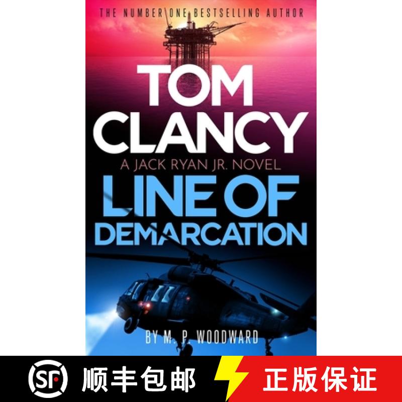 【3-4周达】Tom Clancy Line of Demarcation: Jack Ryan, Jr. is caught in a deadly web of lies in this t... [9781408732748]